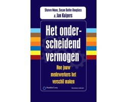 Het onderscheidend vermogen. Hoe jouw medewerkers het verschil maken