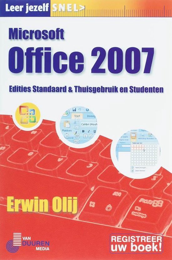 Cover van het boek 'Leer jezelf Snel Microsoft Office 2007 NL' van Erwin Olij