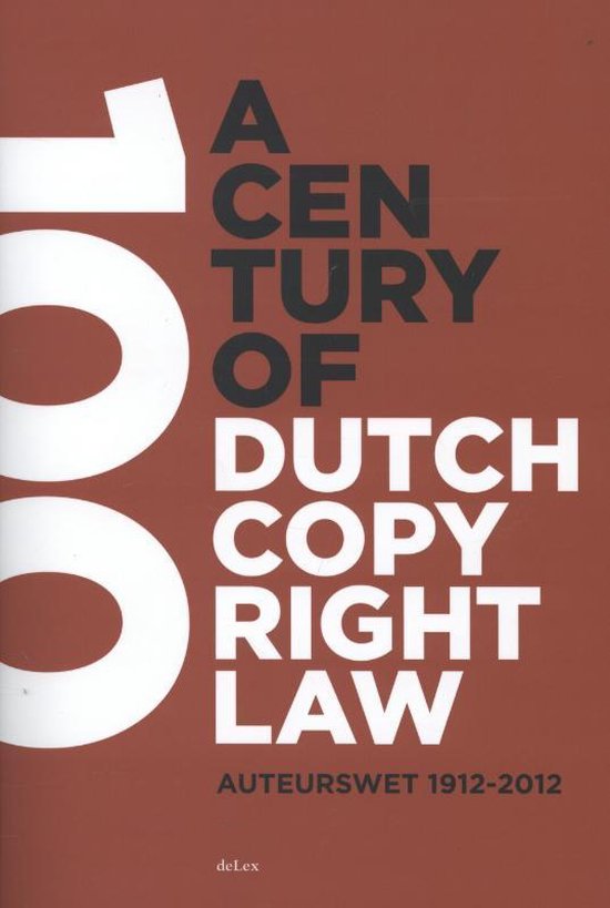 Boek cover A century of Dutch copyright law van  (Paperback)