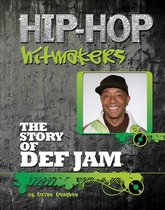 Hip-Hop Hitmakers - The Story of Def Jam