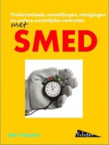 Productwissels, omstellingen, reinigingen en andere wachttijden verkorten met SMED