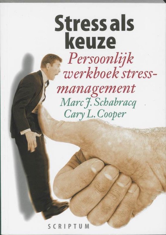 Cover van het boek 'Stress als keuze / druk 1' van C.L. Cooper en Marc Schabracq
