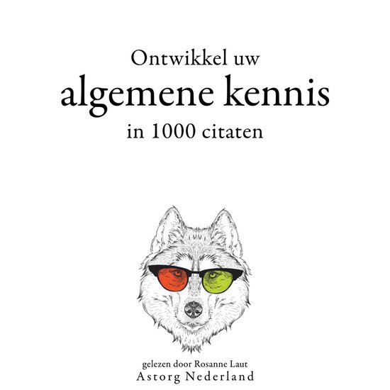 Ontwikkel uw algemene kennis in 1000 citaten - cover