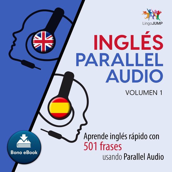 Inglés Parallel Audio – Aprende inglés rápido con 501 f ... - cover