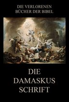 Die verlorenen Bücher der Bibel (Digital) 11 - Die Damaskusschrift
