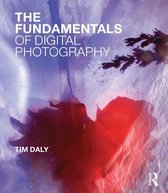 The Fundamentals of Digital Photography