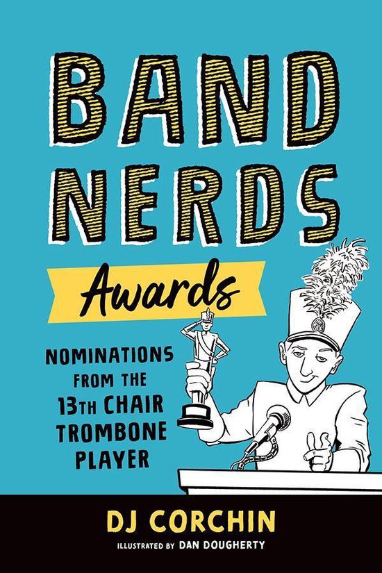 Band Nerds Band Nerds Awards (ebook), Dj Corchin 9781728219806
