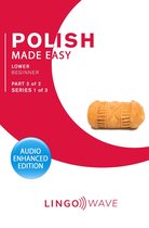 Polish Made Easy 2 - Polish Made Easy - Lower Beginner - Part 2 of 2 - Series 1 of 3
