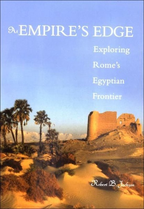At Empire's Edge: Exploring Rome`s Egyptian Frontier - cover