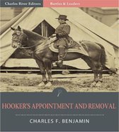 Battles & Leaders of the Civil War: Hookers Appointment and Removal (Illustrated Edition)