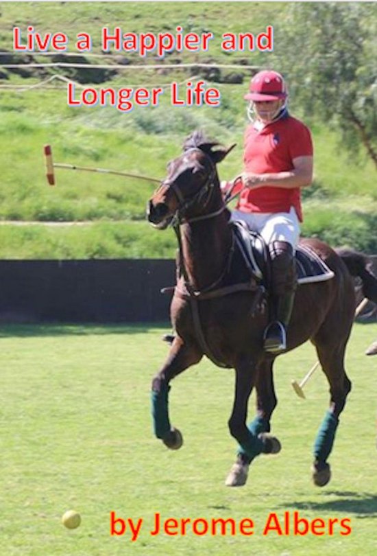 Live a Happier and Longer Life - cover