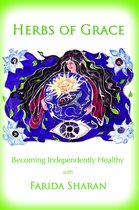 Herbs of Grace: Becoming Independently Healthy