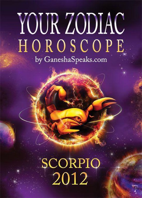 Your Zodiac Horoscope by SCORPIO 2012 (ebook