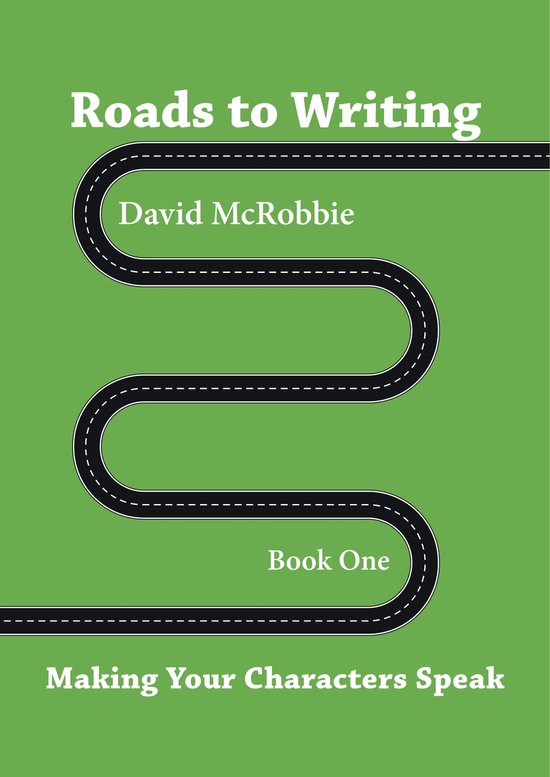 Roads to Writing 1. Making Your Characters Speak - cover