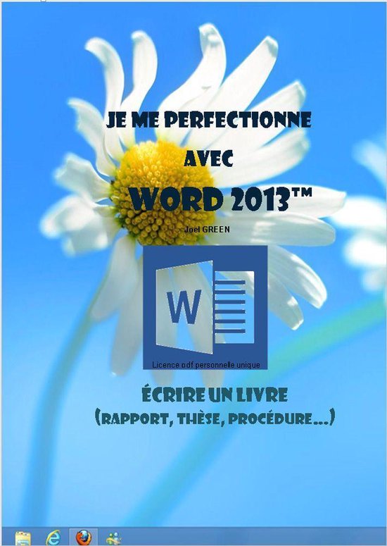 Je me perfectionne avec Word 2013: Ecrire un livre (rapport, ... - cover