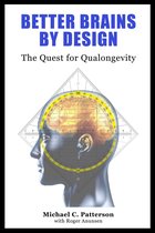 Better Brains By Design: The Quest for Qualongevity