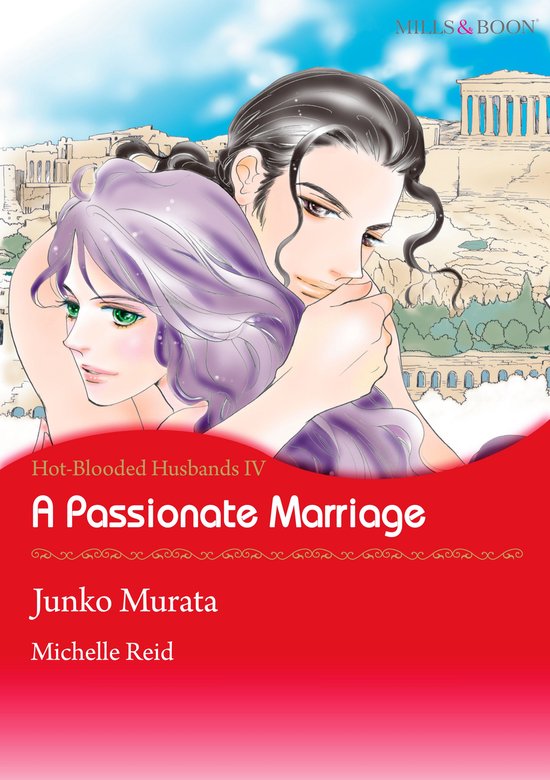 Hot-Blooded Husbands 4 - A Passionate Marriage (Mills & Boon Comics)
