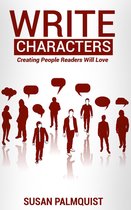 Write Characters-Creating People Readers Will Love