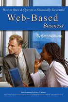 How to Open & Operate a Financially Successful Web-Based Business