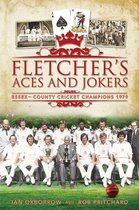 Fletcher's Aces and Jokers: Essex - County Cricket Champions 1979