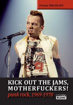 Kick out the jams, motherfuckers!