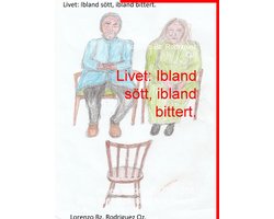 Livet: Ibland sött, ibland bittert.