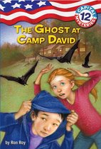 Capital Mysteries 12 - Capital Mysteries #12: The Ghost at Camp David