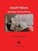 Adolf Hitlers geistige Entwicklung