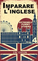 Imparare l'inglese: Extremely Funny Stories (Story 4)