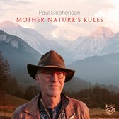 Paul Stephenson - Mother Nature's Rules (Super Audio CD)