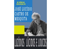 Luzídios Lúcidos E Loucos