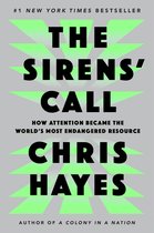 Boekomslag 'The Sirens' Call' van Chris Hayes, #1 New York Times bestseller.
