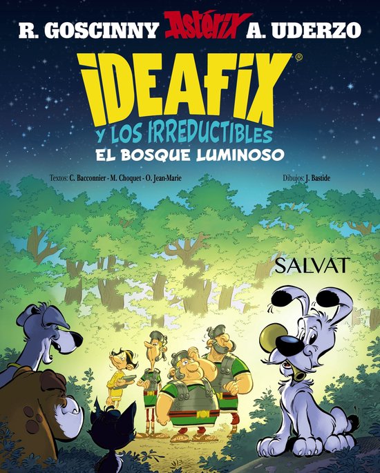 Castellano - A PARTIR DE 8 AÑOS - ASTÉRIX - Ideafix y los irreductibles - Ideafix y los irreductibles, 6. El bosque luminoso