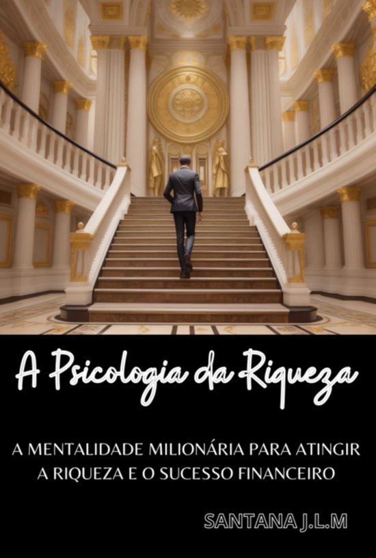 A Psicologia Da Riqueza - cover