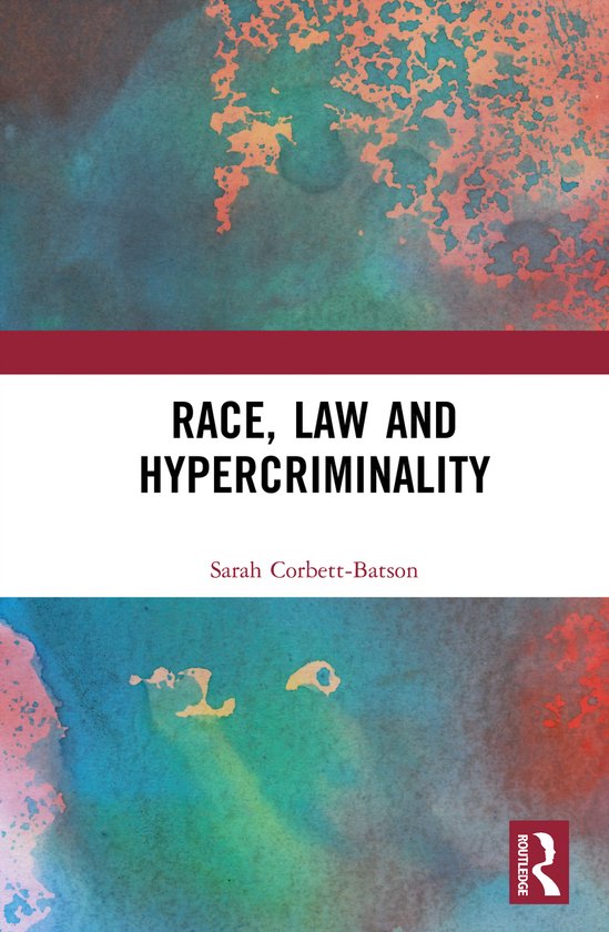 Race, Law and Hypercriminality