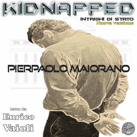 KIDNAPPED - Intrighi di Stato - cover