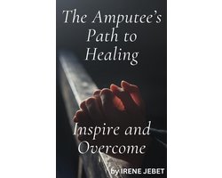 The Amputee's Path to Healing
