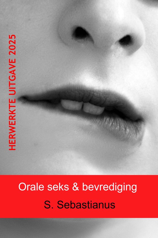 Reeks Seks, Genot & Grenzen - Orale seks & bevrediging - cover