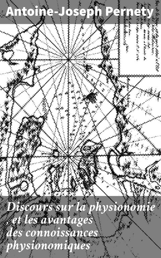 Discours sur la physionomie , et les avantages des connoissa ... - cover