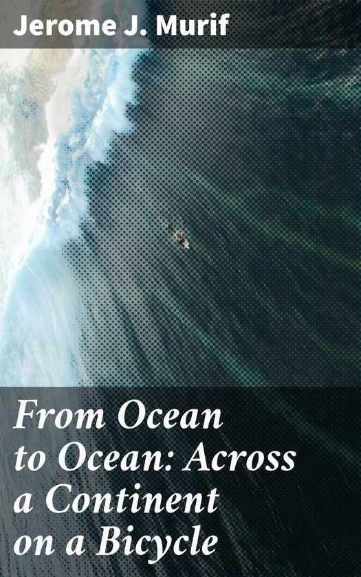 From Ocean to Ocean: Across a Continent on a Bicycle - cover