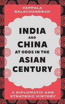India and China at Odds in the Asian Century