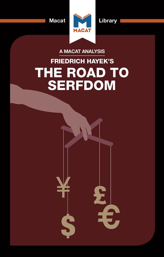 The Macat Library-An Analysis of Friedrich Hayek's The Road  ... - cover