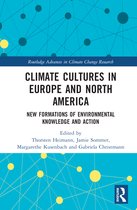 Routledge Advances in Climate Change Research- Climate Cultures in Europe and North America
