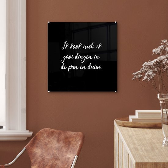 MuchoWow® Glasschilderij 50x50 cm - Schilderij acrylglas - Ik kook niet - Spreuken - Koken - Humor - Quotes - Foto op glas - Schilderijen