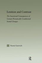 Outstanding Dissertations in Linguistics- Lenition and Contrast