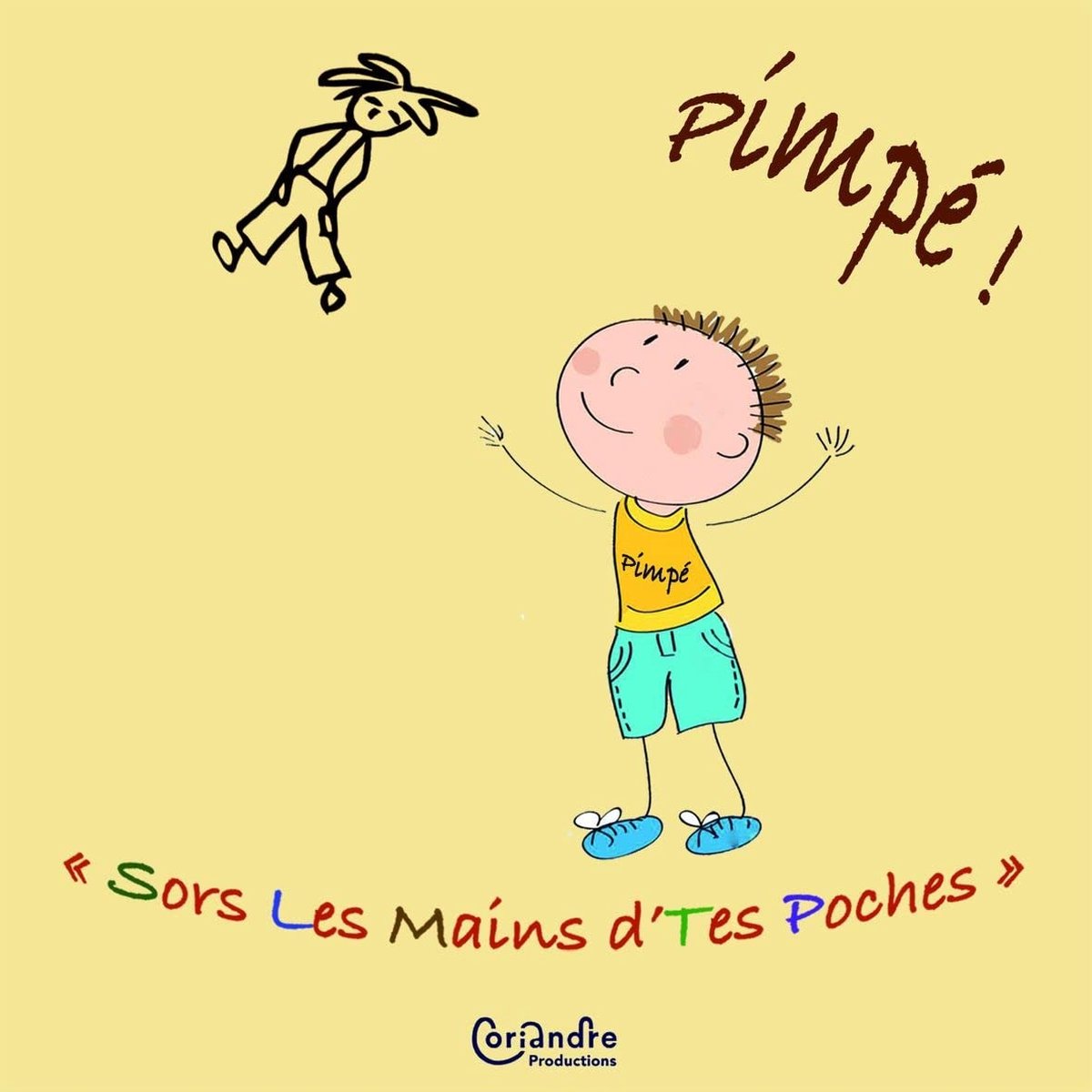 Sors Les Mains D'tes Poches - Pimpé (CD)