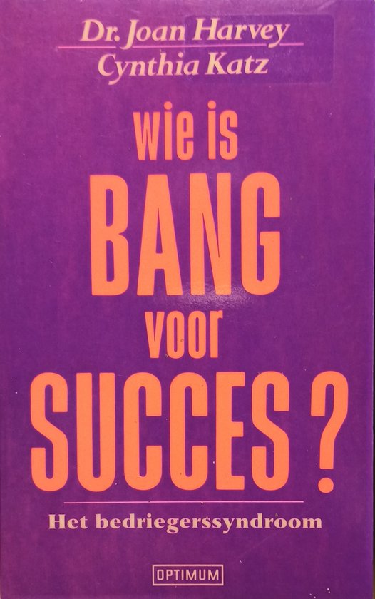 9789021513614 - WIE IS BANG VOOR SUCCES?