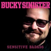 Bucky Sinister - Sensitive Badass (LP)