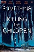 Something is Killing the Children 1 - Something is Killing the Children #1