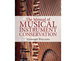 The Manual of Musical Instrument Conservation